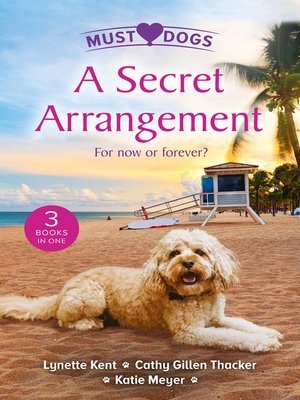 cover image of A Secret Arrangement/A Convenient Proposal/The Secret Seduction/The Puppy Proposal